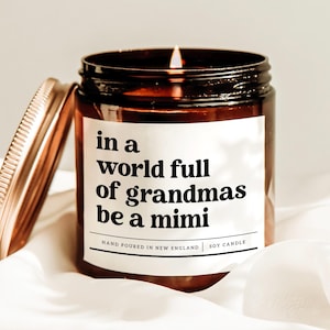 In A World Full Of Grandmas Be A Mimi Candle, Mimi Gift Candle, Gift For Grandma, Mother&#39;s Day Gift, Mimi Birthday Gift, Mimi Christmas Gift