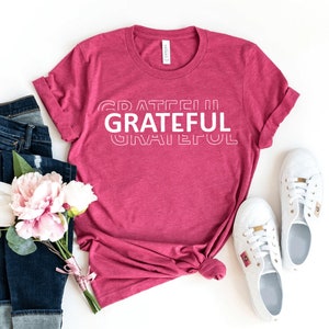 Grateful T-shirt, Christian Shirt, Thanksgiving Top, Inspirational Gift, Thankfully Tee, Christian T-shirt, Women&#39;s Gift, Grateful Shirt
