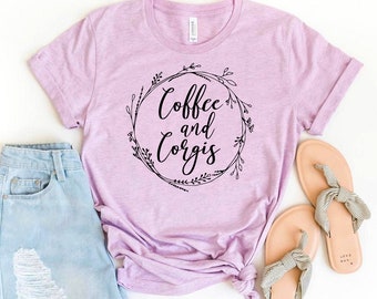 Camiseta de café y Corgis, camisa Corgi Butt, regalo Crazy Corgi, camiseta amante de Corgi, top para amantes de mascotas, regalo de mamá Corgi, camisa de café, camiseta divertida para perros