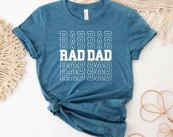 Rad Dad T-shirt, Fathers Day Shirt, Boy Dad Gift, Rad Like Dad Top, Father Tee, Dad Shirt , Daddy T-shirts, New Dad Gift, Best Dad Tee