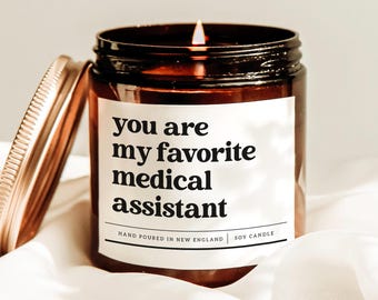 You're My Favorite Medical Assistant Candle, Medical Assistant Gift, Medical Graduation Candle, End Of Nursing Gift, Med School Candle