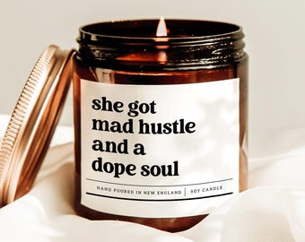 She Got Mad Hustle And Dope Soul Candle, Motivational Candle, Inspiring Gift, Best Friend Gift, Gift For Bestie, Good Vibes Candle, Gag Gift