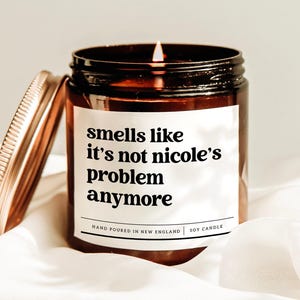 Smells Like It's Not Nicole's Problem Anymore, Personalized Name Candle, Funny Retirement Gift, Scented Soy Candle, Coworker Retirement Gift