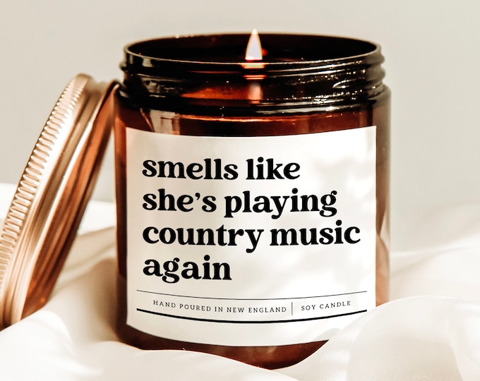 Smells Like She's Playing Country Music Again Candle, Country Music Candle, Cowgirl Gift, Rodeo Candle, Country Gift, Gift Country Lover