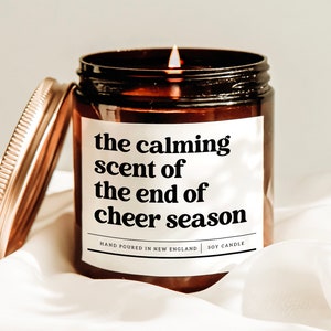 The Calming Scent Of The End Of Cheer Season Candle, Cheer Mom Gift, Cheerleading Team Gift, Competition Gift, Funny Cheer Gift, Coach Gift