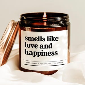 Smells Like Love And Happiness Candle, Therapist Office Decor, Encouragement Gift, Apothecary Candle, Gratitude Gift, Scented Soy Candle