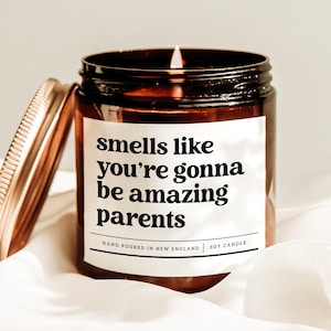 Smells Like You&#39;re Going To Be Amazing Parents Candle, New Parent Gift, Baby Shower Gift, Expecting Mom Gift, Parents To Be Gift, Soy Candle