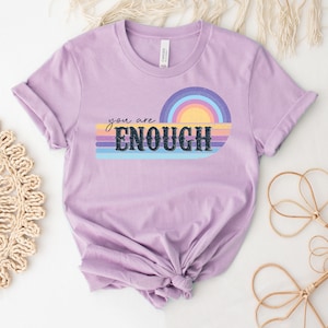 You Are Enough T-shirt, Women Cute Shirt, Motivational Tee, Ladies Top, Christian Gift, Positive Shirts, Inspiration Gift, Women&#39;s Tee