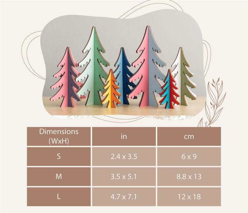 May include: A collection of eight freestanding wooden tree ornaments in various colours including pink, green, orange, blue, and white. A dimension chart lists sizes in cm as 6 x 9, 8.8 x 13, and 12 x 18 for small, medium, and large items.
