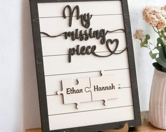 Missing Piece Custom Valentine's Day Sign | Significant Other Gift | Anniversary | Wife Gift | Lovers Gift | Meaningful Valentine's Gift E33