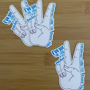 One Hand In My Pocket Sticker | Peace Sign Sticker | Kindle Sticker