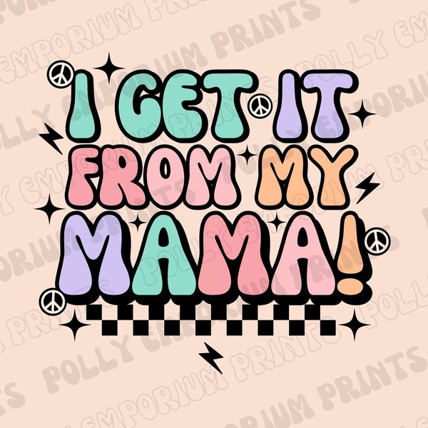 Get It From My Mama - Etsy
