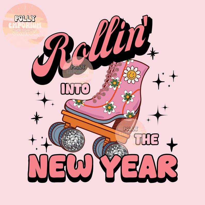 Rollin' Into the New Year Png, New Years Eve Sublimation Design, Retro