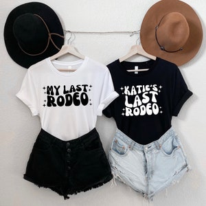 Last Rodeo T-shirt, Personalised Hen Party T Shirt, Let's Go Girls Bachelorette Shirt, Bride, Bridesmaid, Team Bride, Cowgirl Western