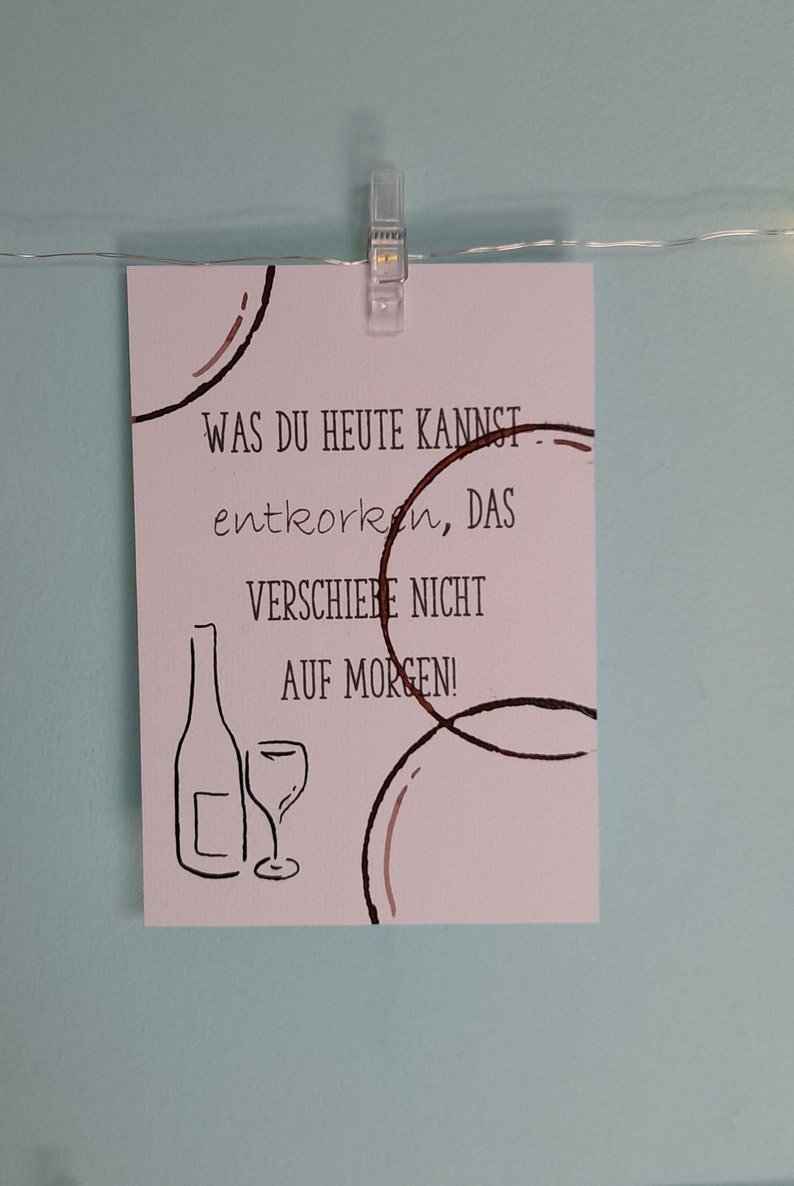 Karte Wein Was du heute kannst entkorken, das verschiebe nicht auf Morgen Bild 3