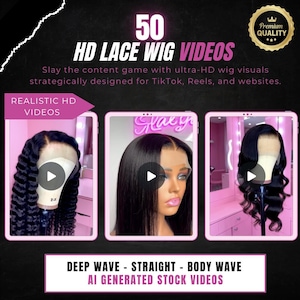 May include: An advertisement for 50 HD lace wig videos. The image showcases three examples of realistic HD wig visuals, including deep wave, straight, and body wave styles. The text promotes content for TikTok, Reels, and websites, with a premium quality seal.