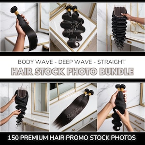 Könnte beinhalten: Eine Auswahl an schwarzen Haarbündeln in verschiedenen Stilen, darunter glatt, Body Wave und Deep Wave. Das Bild enthält den Text "BODY WAVE - DEEP WAVE - STRAIGHT HAIR STOCK PHOTO BUNDLE" und "150 PREMIUM HAIR PROMO STOCK PHOTOS".