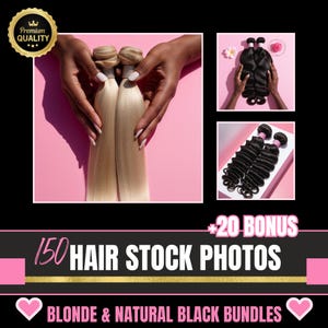 Peut inclure: Plusieurs paquets de cheveux blonds et noirs naturels sont présentés sur un fond rose. L'image comprend des paquets blonds tenus par des mains, et deux autres images de paquets de cheveux noirs. Le texte indique "150 Hair Stock Photos" et "+20 Bonus".