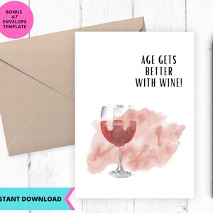 Printable Birthday Card, Birthday Card, age gets better with wine, happy birthday card, wine cup, funny card, Printable, Digital, Download