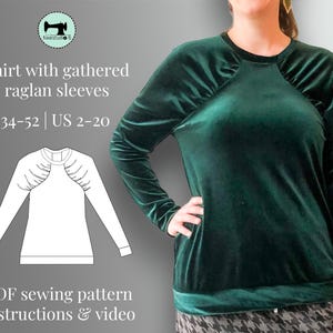 Könnte beinhalten: Ein grünes Samt-Shirt mit gerafften Raglanärmeln. Das Shirt wird an einem Model gezeigt. Der Text "Shirt with gathered raglan sleeves" und "EU 34-52 | US 2-20" ist auf dem Bild zu sehen. Der Text "PDF sewing pattern instructions & video" ist ebenfalls auf dem Bild zu sehen.