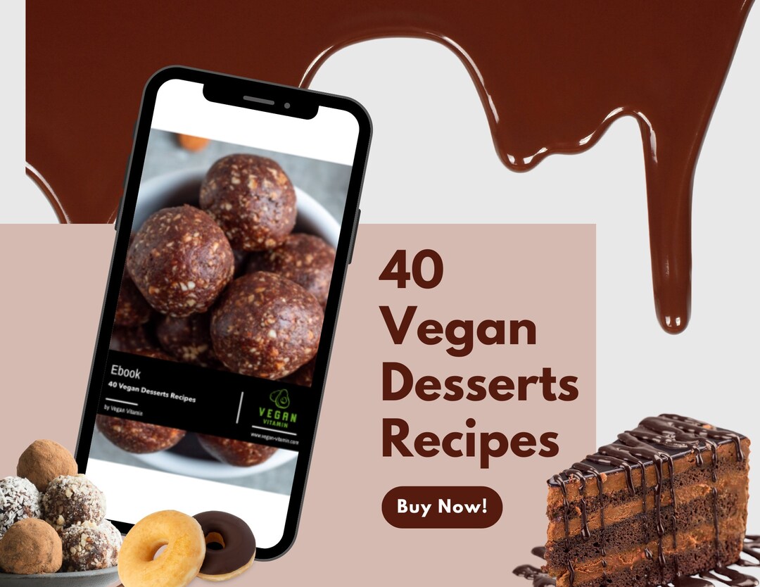 40 Vegan Desserts Recipes UK Printable Recipe Ebook Vegan Treats the