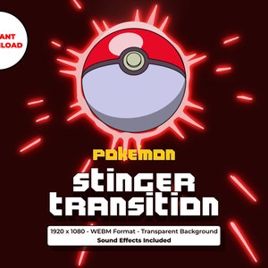 Può includere: Una Poké Ball rossa e bianca con un bagliore rosso intorno. Il testo "POKEMON STINGER TRANSITION" è sotto la Poké Ball. Il testo "1920 x 1080 - Formato WEBM - Sfondo trasparente Effetti sonori inclusi" è sotto il testo.