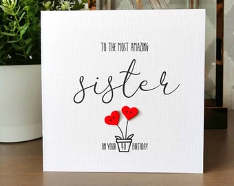 40th Birthday Card for Sister, Sister's 40th Handmade Birthday Card, Personalised Birthday Card for Female