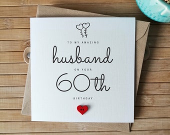 60h Birthday Card for Husband, AMAZING HUSBAND Birthday Card, Handmade Card, Personalised 60th Birthday Card for Him