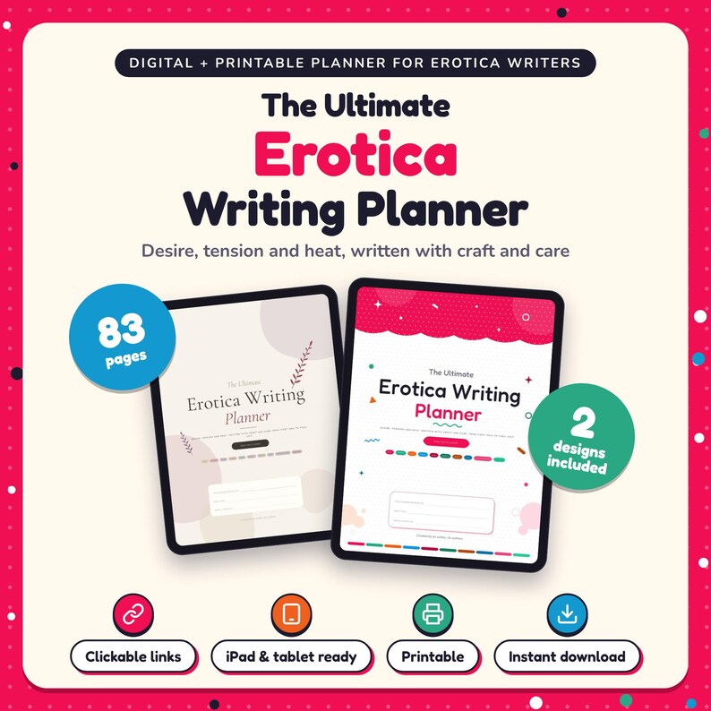 The Ultimate Erotica Writing Planner shown on two tablets in Classic and Pop designs: 83 pages, clickable links, iPad and tablet ready, printable, instant download