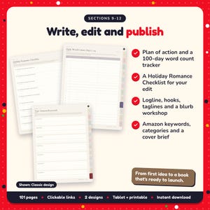Write, edit and publish: Christmas & Holiday Romance Writing Planner pages. Plan of action and a 100-day word count tracker; A Holiday Romance Checklist for your edit; Logline, hooks, taglines and a blurb workshop