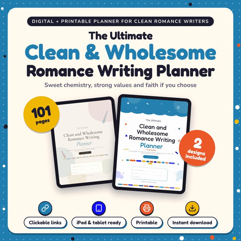 The Ultimate Clean & Wholesome Romance Writing Planner shown on two tablets in Classic and Pop designs: 101 pages, clickable links, iPad and tablet ready, printable, instant download