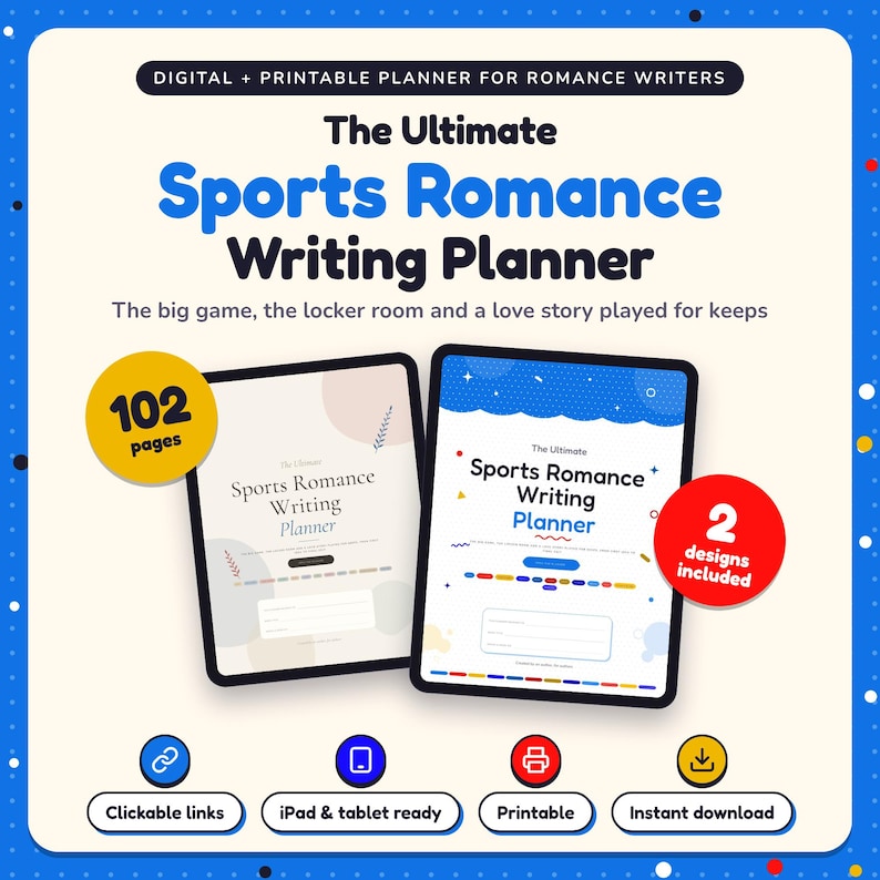The Ultimate Sports Romance Writing Planner shown on two tablets in Classic and Pop designs: 102 pages, clickable links, iPad and tablet ready, printable, instant download