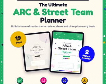 May include: A digital and printable ARC and Street Team Planner for authors. The graphic displays two tablet screens showing 19 pages and 2 designs included. Text includes: Digital + Printable ARC Team Planner for Authors, The Ultimate ARC & Street Team Planner, Build a team of readers who review, share and champion every book, Clickable links, iPad & tablet ready, Printable, Instant download.