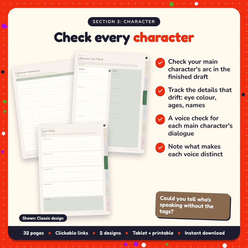 Check every character: Self-Editing Workbook pages. Check your main character's arc in the finished draft; Track the details that drift: eye colour, ages, names; A voice check for each main character's dialogue
