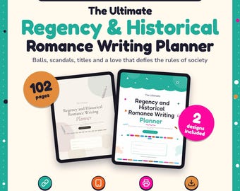 May include: A digital and printable planner for romance writers titled The Ultimate Regency & Historical Romance Writing Planner. It features 102 pages, 2 designs, clickable links, and is tablet ready. The text includes Balls, scandals, titles and a love that defies the rules of society.