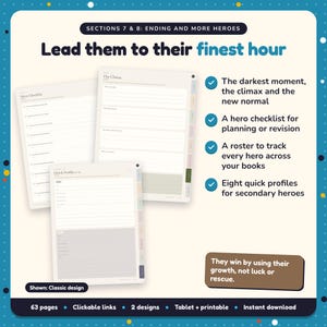 Lead them to their finest hour: Hero Workbook pages. The darkest moment, the climax and the new normal; A hero checklist for planning or revision; A roster to track every hero across your books