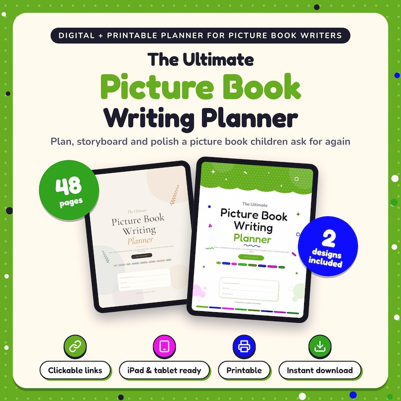 The Ultimate Picture Book Writing Planner shown on two tablets in Classic and Pop designs: 48 pages, clickable links, iPad and tablet ready, printable, instant download