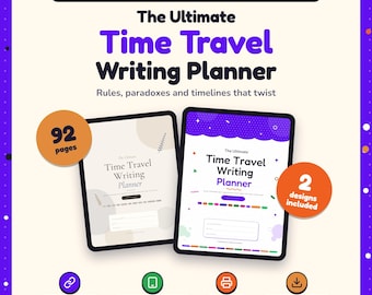 May include: A digital and printable planner for time travel writers featuring 92 pages and 2 designs. The text reads The Ultimate Time Travel Writing Planner, Rules, paradoxes and timelines that twist, Clickable links, iPad & tablet ready, Printable, and Instant download.