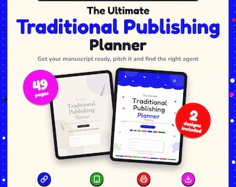 Op de afbeelding: Een digitale en printbare planner voor schrijvers die een uitgever zoeken, getiteld The Ultimate Traditional Publishing Planner. Het bevat twee ontwerpen, 49 pagina's, klikbare links en is geschikt voor tablets. Tekst: Get your manuscript ready, pitch it and find the right agent.