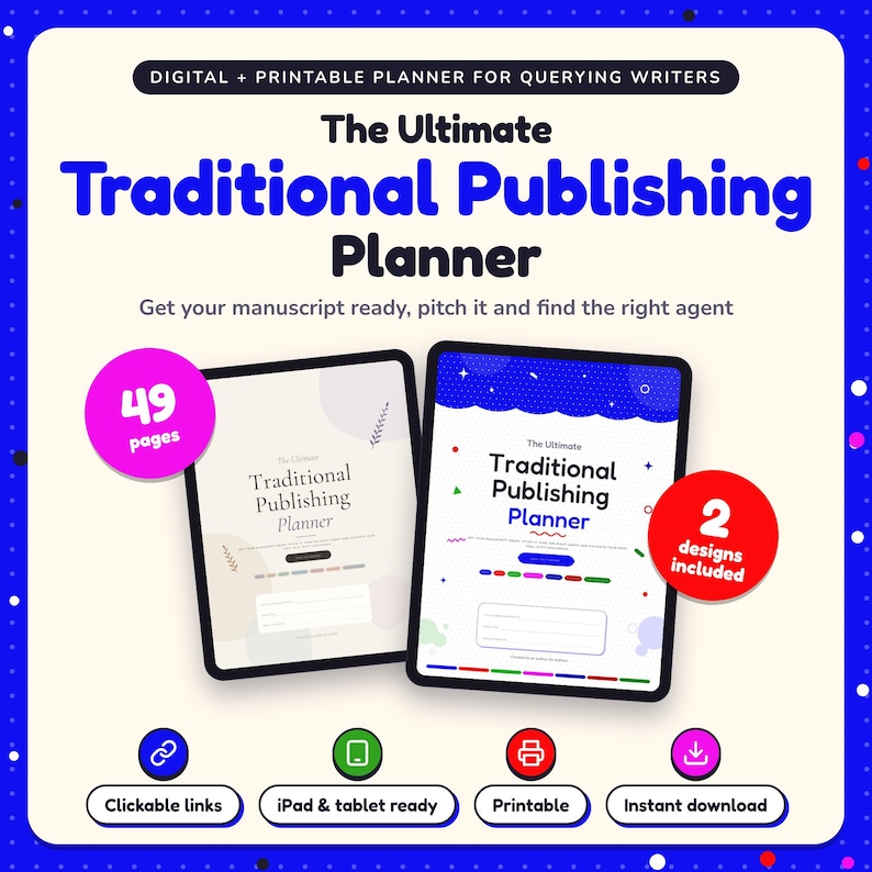 The Ultimate Traditional Publishing Planner shown on two tablets in Classic and Pop designs: 49 pages, clickable links, iPad and tablet ready, printable, instant download