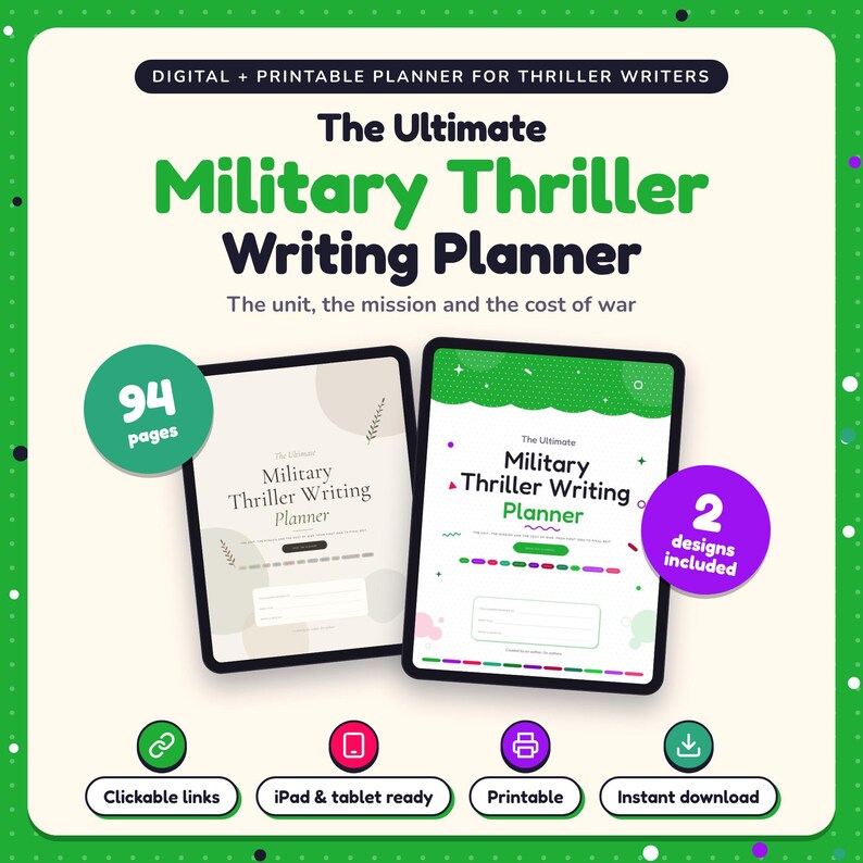 The Ultimate Military Thriller Writing Planner shown on two tablets in Classic and Pop designs: 94 pages, clickable links, iPad and tablet ready, printable, instant download