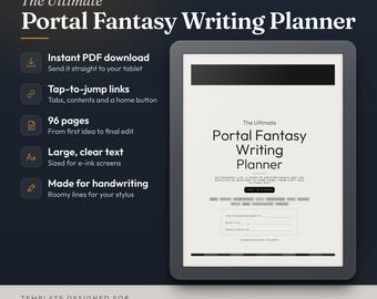 May include: A digital writing planner for e-ink tablets titled The Ultimate Portal Fantasy Writing Planner. The interface features 96 pages, tap-to-jump links, and large text. It is designed for reMarkable and Kindle Scribe devices.