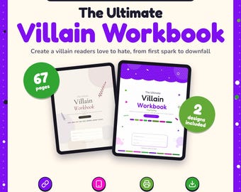 May include: A digital and printable workbook for novelists titled The Ultimate Villain Workbook. The graphic features two tablet screens displaying workbook pages, green circular badges noting 67 pages and 2 designs included.