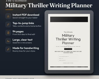 May include: A digital writing planner for e-ink tablets titled The Ultimate Military Thriller Writing Planner. The interface features 94 pages, tap-to-jump links, and large text. It is designed for reMarkable and Kindle Scribe devices.