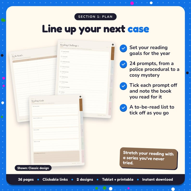 Line up your next case: Crime & Mystery Reading Journal pages. Set your reading goals for the year; 24 prompts, from a police procedural to a cosy mystery; Tick each prompt off and note the book you read for it