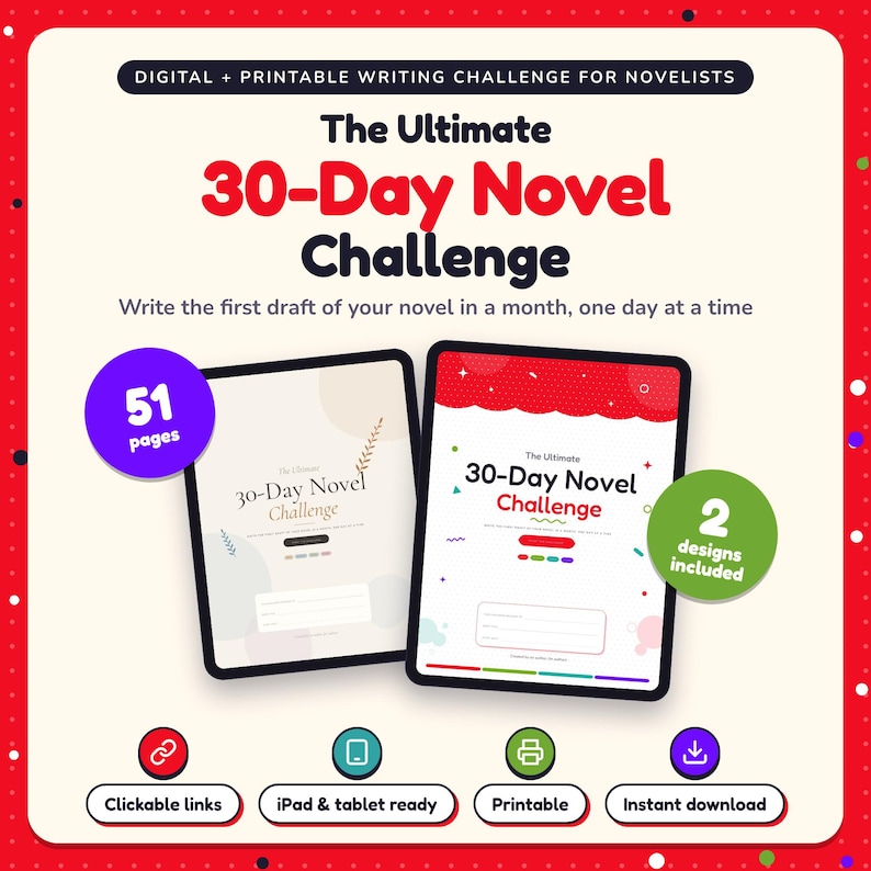 The Ultimate 30-Day Novel Challenge shown on two tablets in Classic and Pop designs: 51 pages, clickable links, iPad and tablet ready, printable, instant download