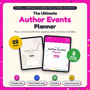 The Ultimate Author Events Planner shown on two tablets in Classic and Pop designs: 22 pages, clickable links, iPad and tablet ready, printable, instant download