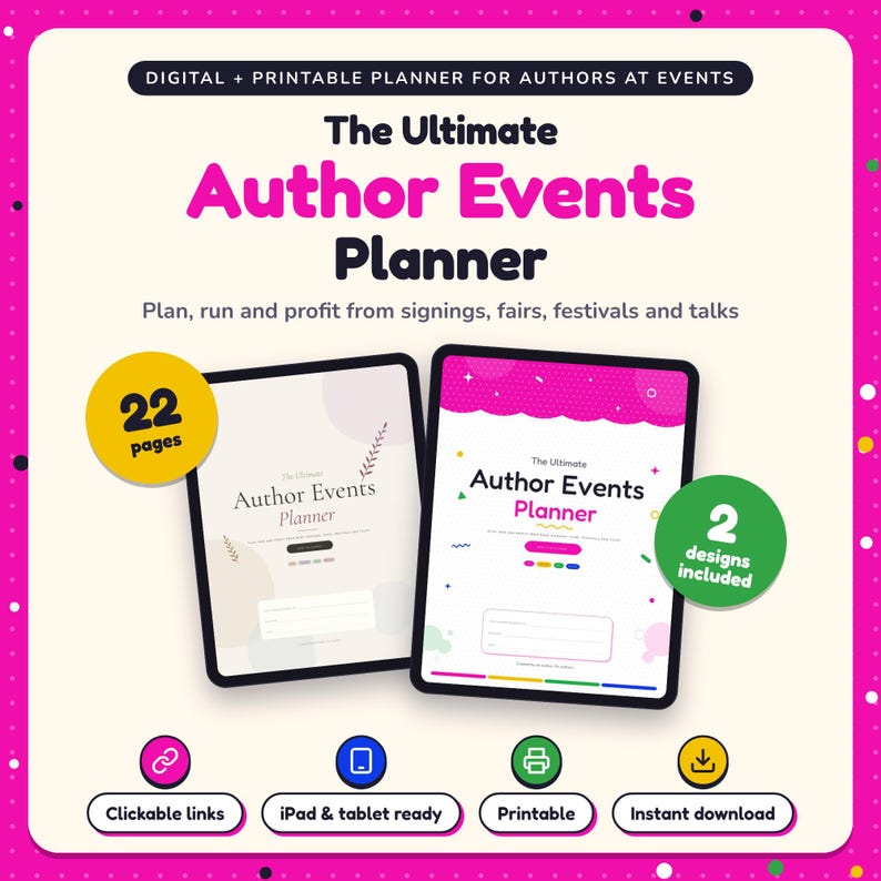The Ultimate Author Events Planner shown on two tablets in Classic and Pop designs: 22 pages, clickable links, iPad and tablet ready, printable, instant download