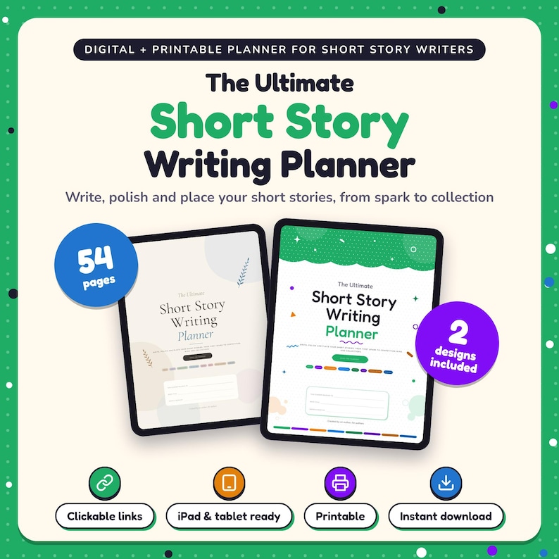 The Ultimate Short Story Writing Planner shown on two tablets in Classic and Pop designs: 54 pages, clickable links, iPad and tablet ready, printable, instant download