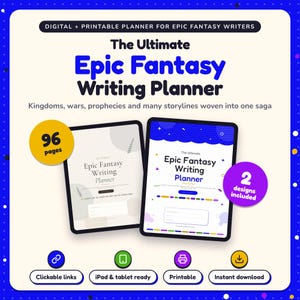 The Ultimate Epic Fantasy Writing Planner shown on two tablets in Classic and Pop designs: 96 pages, clickable links, iPad and tablet ready, printable, instant download